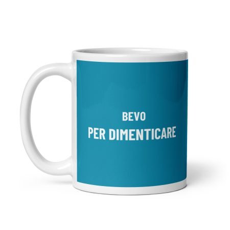 Tazza Bevo per Dimenticare (Verde Turchese)