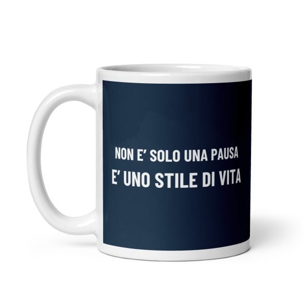 Tazza Non è solo una pausa, è uno stile di vita (Blu)