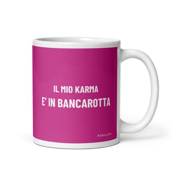 Il mio Karma è in bancarotta (Rosa)