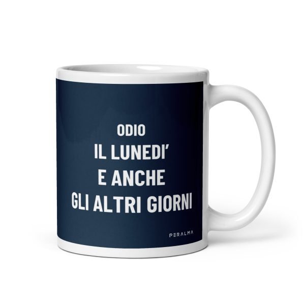 Tazza simpatica Odio il lunedì e anche gli altri giornni