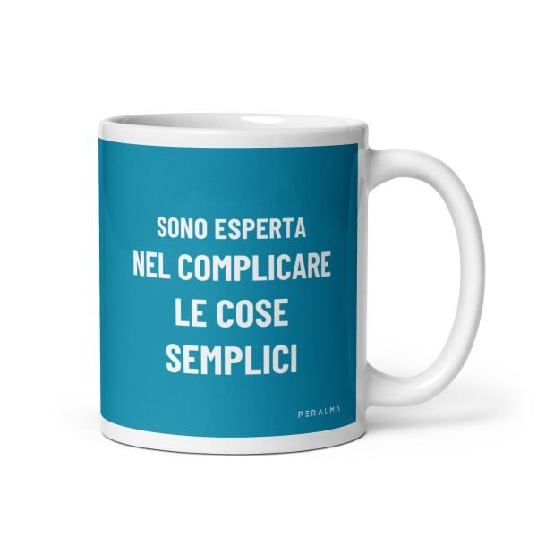 Tazza Sono esperto nel complicare le cose semplici (Verde Turchese)